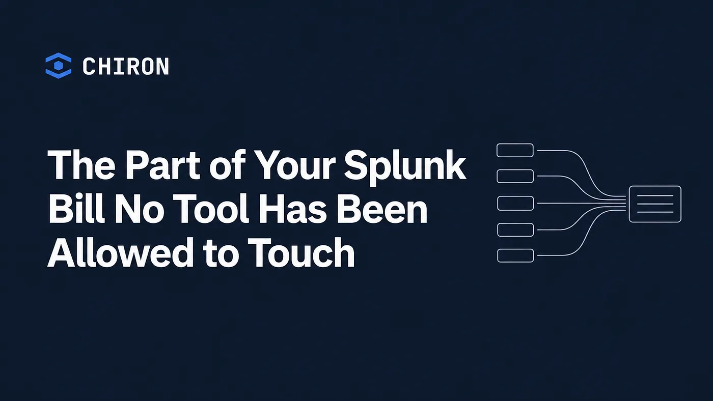 The Part of Your Splunk Bill No Tool Has Been Allowed to Touch